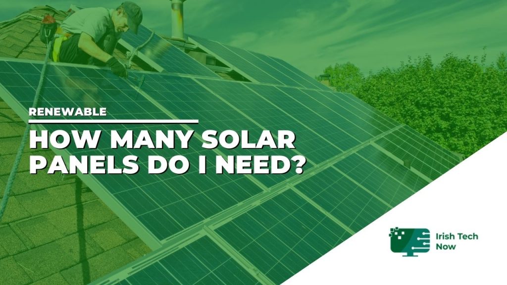 How Many Solar Panels Do I Need?