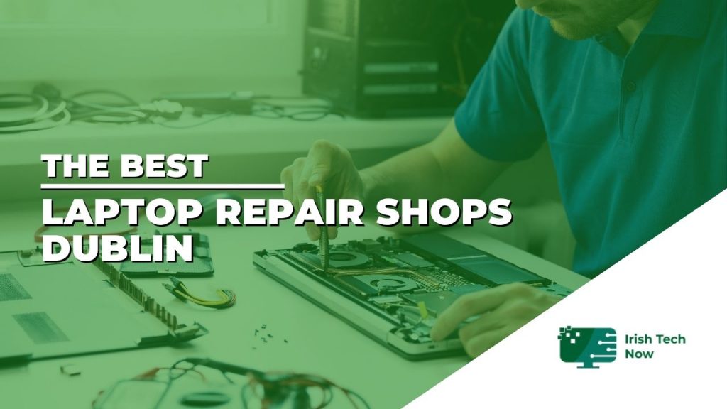 Laptop repair shops dublin